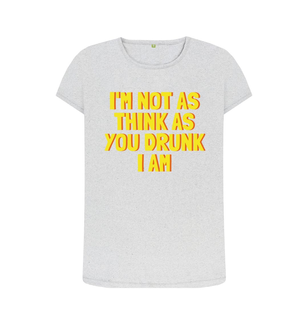Women's I'm Not As Print T-Shirts