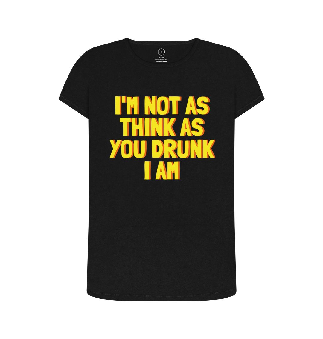 Women's I'm Not As Print T-Shirts