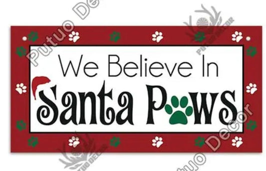 We believe in Santa Paws